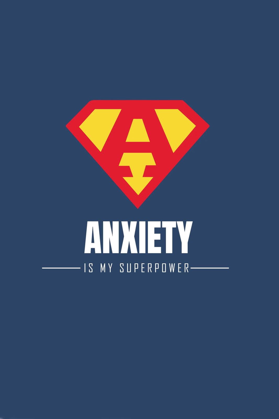 Anxiety is My Superpower - Qwirk Store