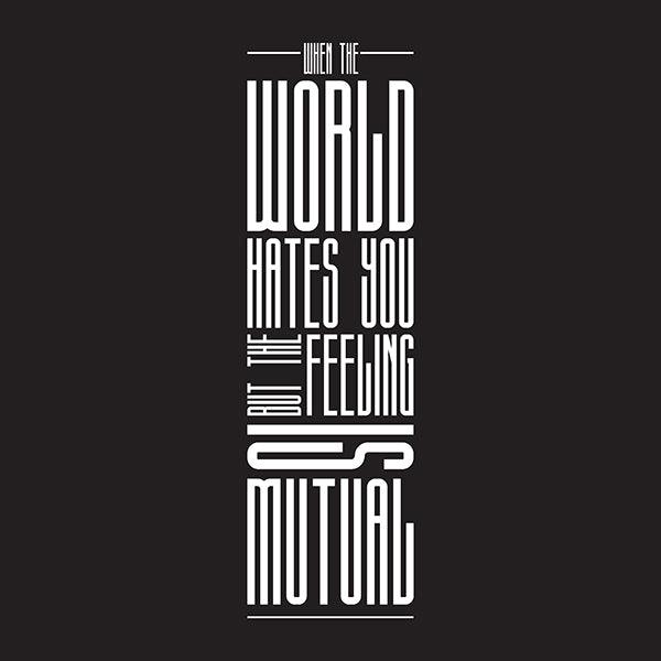 When The World Hates You - Qwirk Store